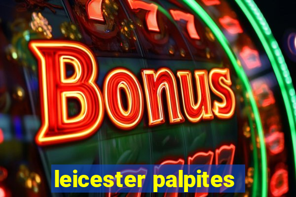 leicester palpites